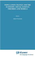 Population Change and the Economy: Social Science Theories and Models