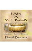 I am A Manger