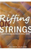Riffing on Strings