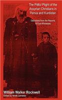 Pitiful Plight of the Assyrian Christians in Persia and Kurdistan