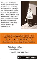 San Francisco Childhood: Memories of a Great City Seen Through the Eyes of Its Children