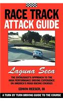 Race Track Attack Guide-Laguna Seca