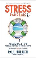Stress Pandemic: 9 Natural Steps to Break the Cycle of Stress
