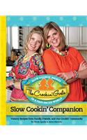 The Crockin' Girls Slow Cookin' Companion: Yummy Recipes from Family, Friends, and Our Crockin' Community