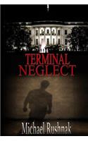 Terminal Neglect