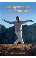 Guiding Principles of the Internal Arts