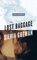 Lost Baggage of Silvia Guzmán