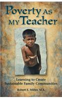 Poverty As My Teacher