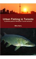 Urban Fishing in Toronto