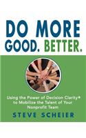 Do More Good. Better.