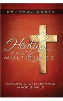 Healing the Multitudes