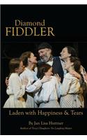 Diamond Fiddler: Laden with Happiness & Tears