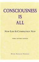 Consciousness Is All