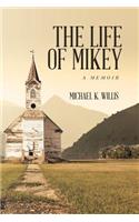 Life of Mikey