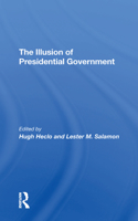The Illusion Of Presidential Government