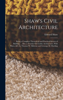 Shaw's Civil Architecture