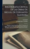 Bibliografia Critica De Las Obras De Miguel De Cervantes Saavedra