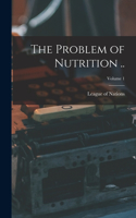 Problem of Nutrition ..; Volume 1