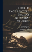 Liber De Excellentibus Ducibus Exterarum Gentium