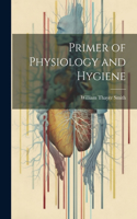 Primer of Physiology and Hygiene