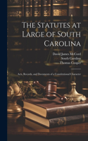 Statutes at Large of South Carolina
