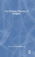 21st Century Theories of Religion