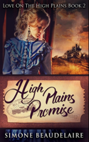 High Plains Promise: Premium Hardcover Edition