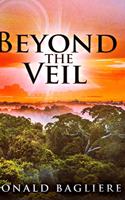 Beyond The Veil