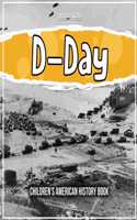 D-Day: Children's American History Book