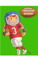 Composition Notebook: American Football Notebook College Ruled Journal - Back to School Workbook Gift Students 7.44 x 9.69 120 pages.