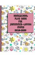 Homeschool Plan Book for Summer-Loving Moms 2019-2020