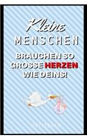 Kleine Menschen Brauchen So Grosse Herzen Wie Deins! Notizbuch: A4 Notizbuch blanko liebevolles Geschenk für deine Hebamme Geburtshelferin oder Entbindungshelferin - schöne Geschenkidee als Dankeschön - Hebammen 