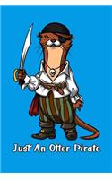 Just An Otter Pirate