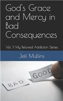 God's Grace and Mercy in Bad Consequences