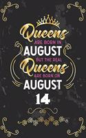Queens Are Born In August But The Real Queens Are Born On August 14