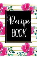 Recipe Book: Blank Recipe Book to Write in Cookbook Organizer