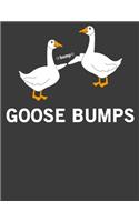 Goose Bumps