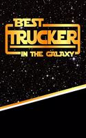 The Best Trucker in the Galaxy: Best Career in the Galaxy Journal Notebook Log Book Is 120 Pages 6"x9"