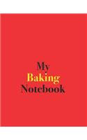 My Baking Notebook: Blank Lined Notebook for Baking