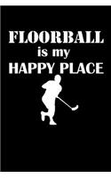 Floorball Is My Happy Place