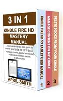 3 in 1 Kindle Fire HD Mastery Manual