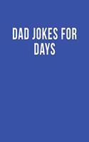 Dad Jokes for Days: Blank Lined Journal