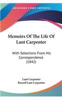 Memoirs Of The Life Of Lant Carpenter