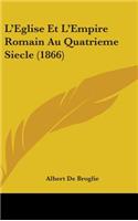L'Eglise Et L'Empire Romain Au Quatrieme Siecle (1866)