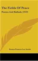 The Fields of Peace: Poems and Ballads (1919)