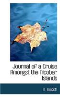 Journal of a Cruise Amongst the Nicobar Islands