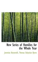 New Series of Homilies for the Whole Year