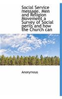Social Service Message. Men and Religion Movement a Survey of Social Perils and How the Church Can