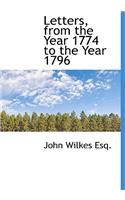 Letters, from the Year 1774 to the Year 1796