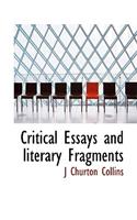 Critical Essays and Literary Fragments